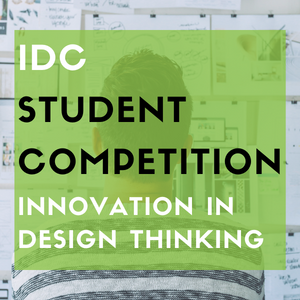 Innovation in Design Thinking: 2023 IDC Student Competition Accepting Submissions
